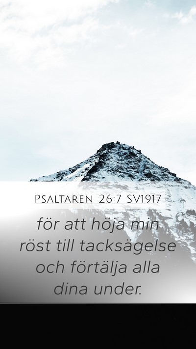 Psaltaren 26:7 SV1917 Bible Verse Image