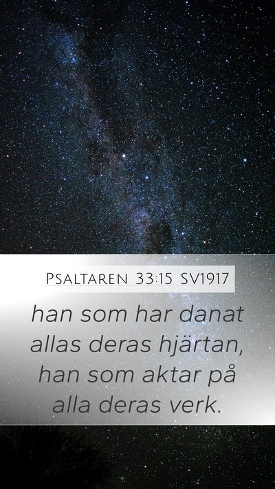 Psaltaren 33:15 SV1917 Bible Verse Image