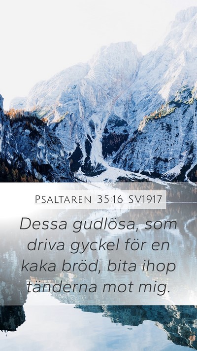 Psaltaren 35:16 SV1917 Bible Verse Image