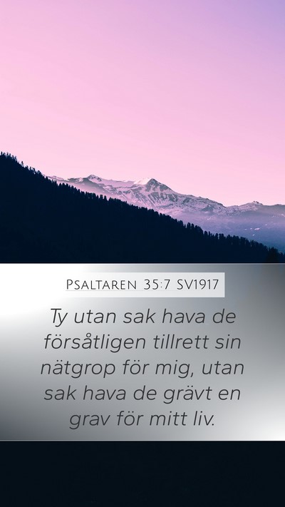 Psaltaren 35:7 SV1917 Bible Verse Image