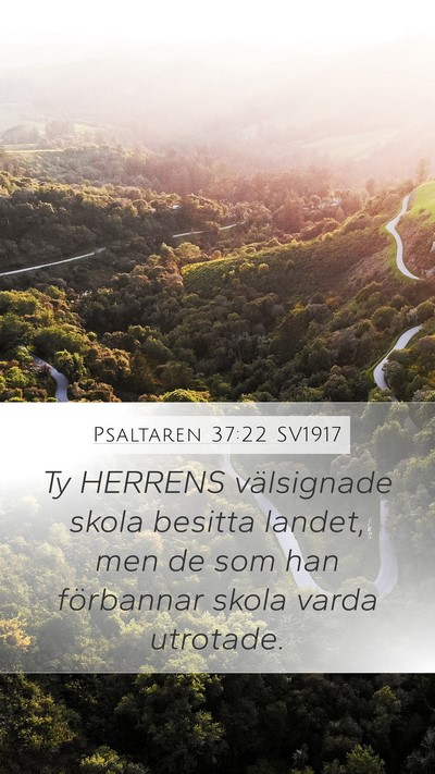 Psaltaren 37:22 SV1917 Bible Verse Image