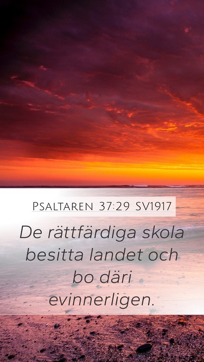 Psaltaren 37:29 SV1917 Bible Verse Image