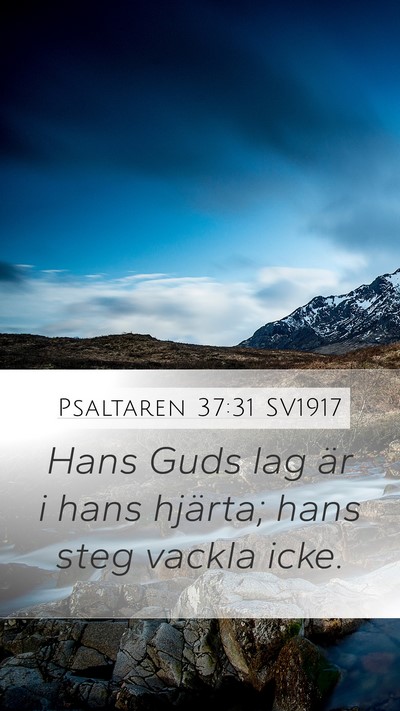 Psaltaren 37:31 SV1917 Bible Verse Image