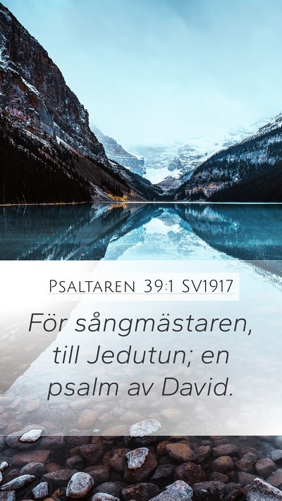 Psaltaren 39:1 SV1917 Bible Verse Image