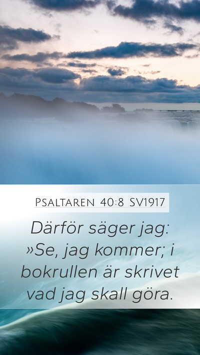 Psaltaren 40:8 SV1917 Bible Verse Image