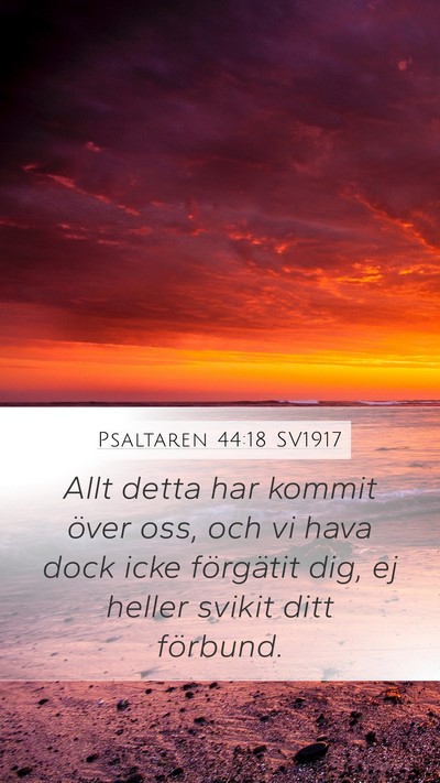 Psaltaren 44:18 SV1917 Bible Verse Image