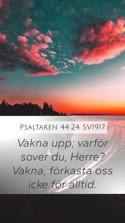 Psaltaren 44:24 SV1917 Bible Verse Image