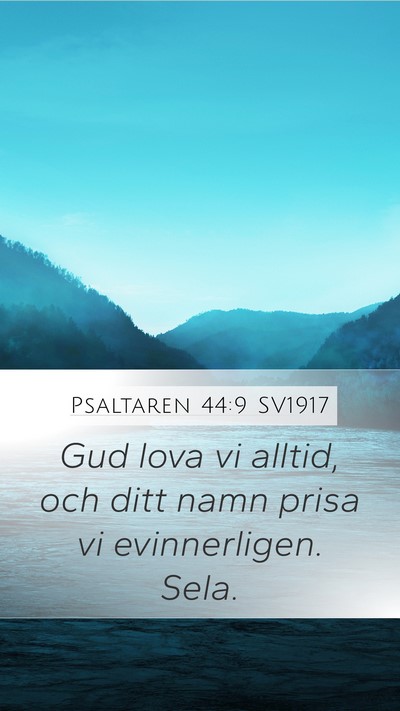 Psaltaren 44:9 SV1917 Bible Verse Image