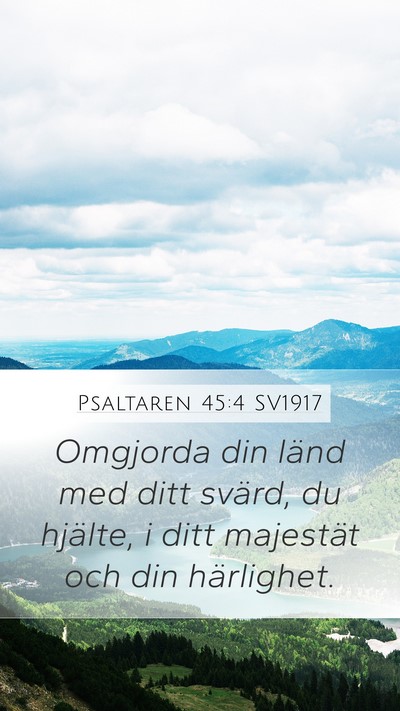 Psaltaren 45:4 SV1917 Bible Verse Image