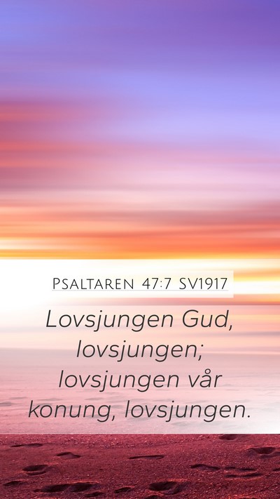 Psaltaren 47:7 SV1917 Bible Verse Image
