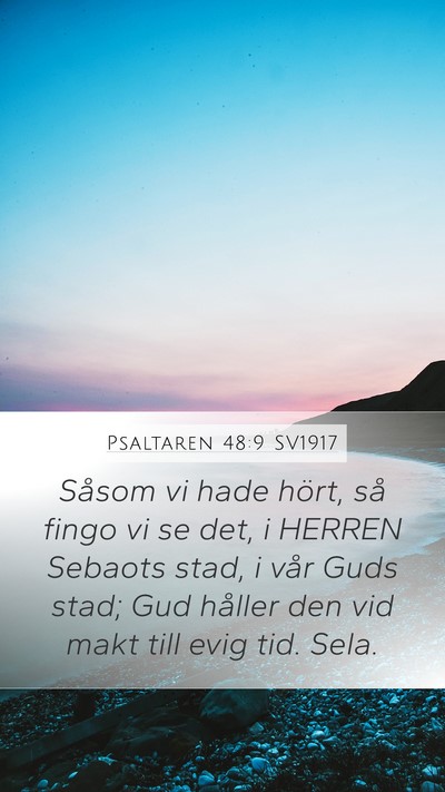 Psaltaren 48:9 SV1917 Mobile Phone Wallpaper - Såsom vi hade hört, så fingo vi se det, i - Mobile Bible Verse Wallpaper