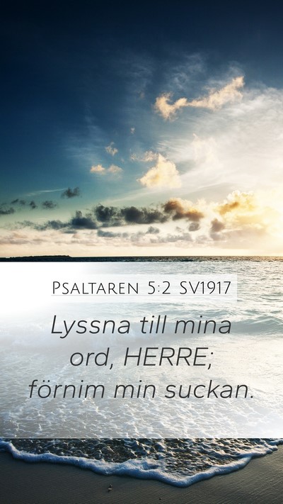 Psaltaren 5:2 SV1917 Bible Verse Image