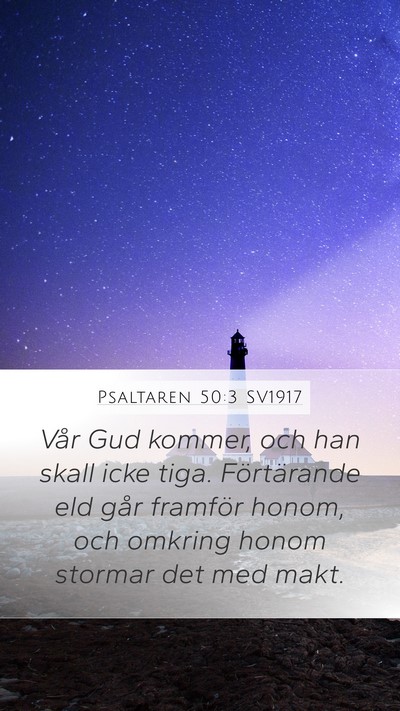 Psaltaren 50:3 SV1917 Bible Verse Image