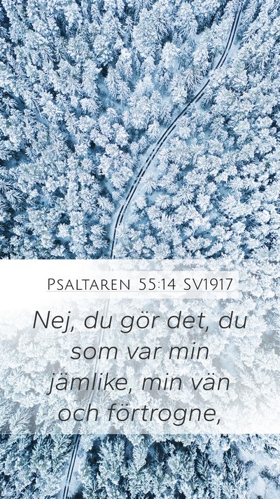 Psaltaren 55:14 SV1917 Bible Verse Image