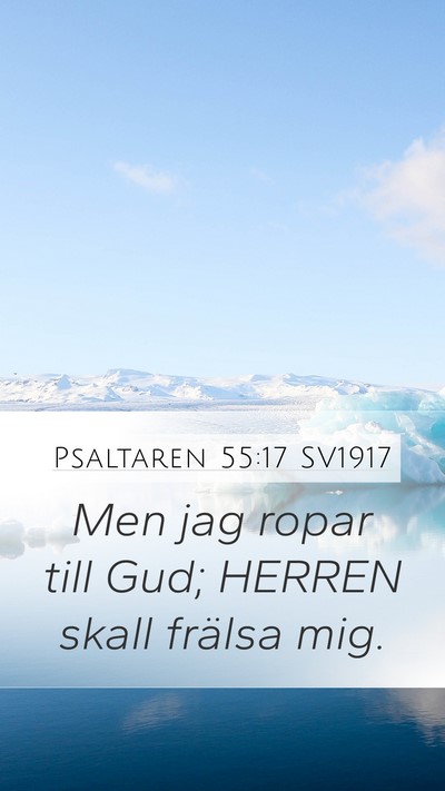 Psaltaren 55:17 SV1917 Bible Verse Image