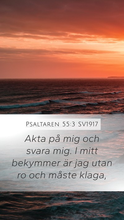 Psaltaren 55:3 SV1917 Bible Verse Image