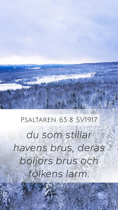 Psaltaren 65:8 SV1917 Bible Verse Image