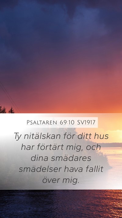Psaltaren 69:10 SV1917 Bible Verse Image