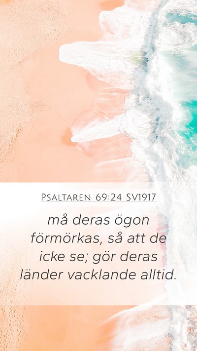 Psaltaren 69:24 SV1917 Bible Verse Image
