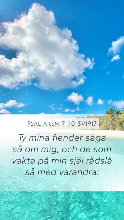 Psaltaren 71:10 SV1917 Mobile Phone Wallpaper - Ty mina fiender säga så om mig, och de som - Mobile Bible Verse Wallpaper