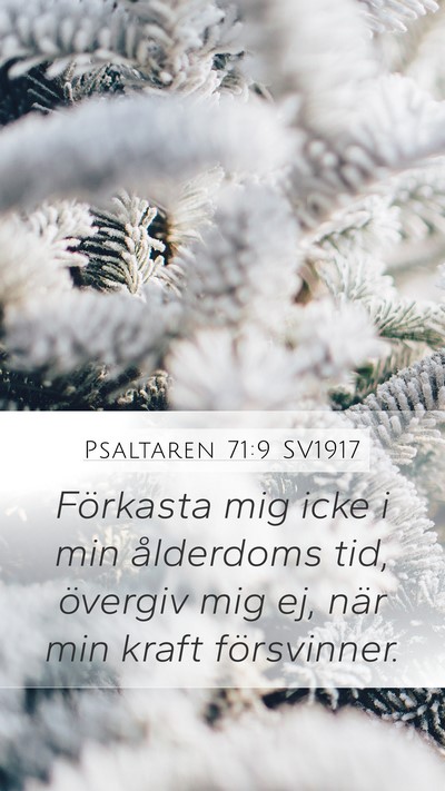 Psaltaren 71:9 SV1917 Bible Verse Image