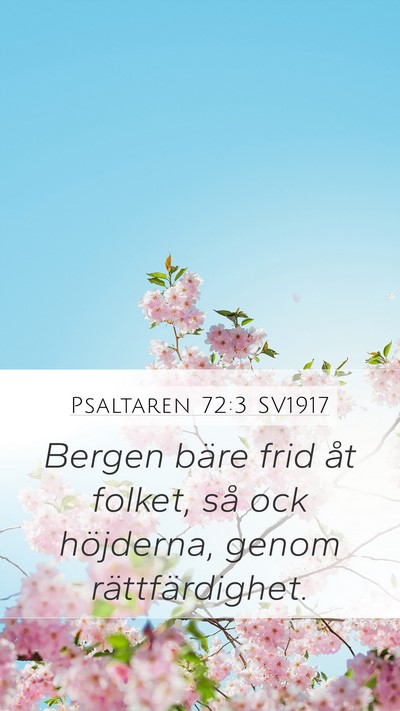 Psaltaren 72:3 SV1917 Mobile Phone Wallpaper - Bergen bäre frid åt folket, så ock höjderna, - Mobile Bible Verse Wallpaper