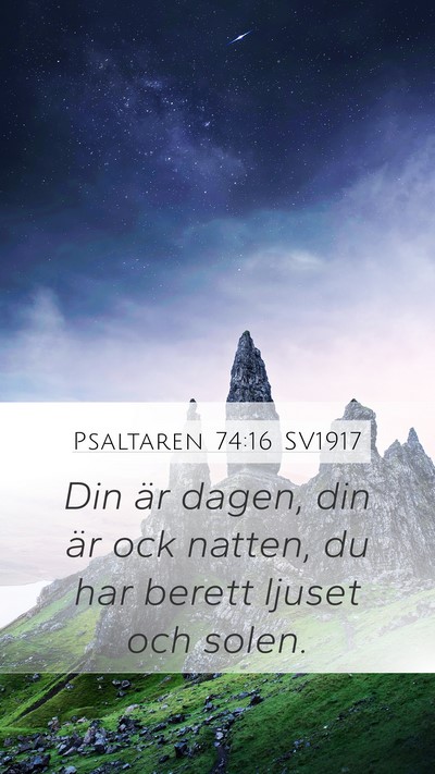 Psaltaren 74:16 SV1917 Bible Verse Image