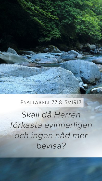 Psaltaren 77:8 SV1917 Mobile Phone Wallpaper - Skall då Herren förkasta evinnerligen och ingen - Mobile Bible Verse Wallpaper