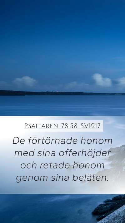 Psaltaren 78:58 SV1917 Bible Verse Image