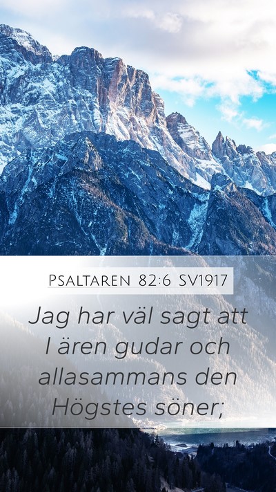 Psaltaren 82:6 SV1917 Bible Verse Image
