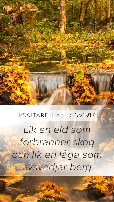 Psaltaren 83:15 SV1917 Mobile Phone Wallpaper - Lik en eld som förbränner skog och lik en låga - Mobile Bible Verse Wallpaper