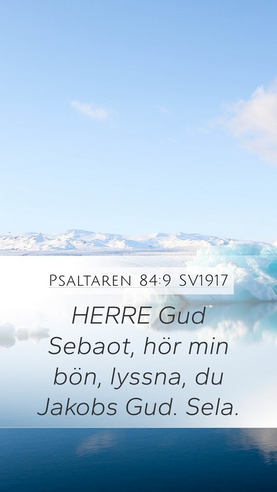 Psaltaren 84:9 SV1917 Bible Verse Image