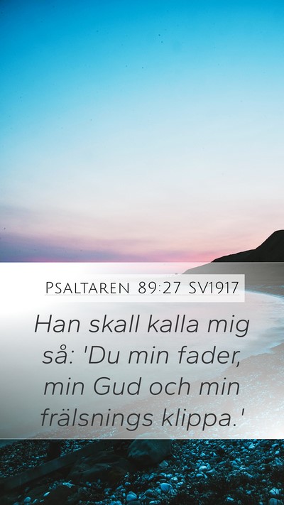 Psaltaren 89:27 SV1917 Bible Verse Image