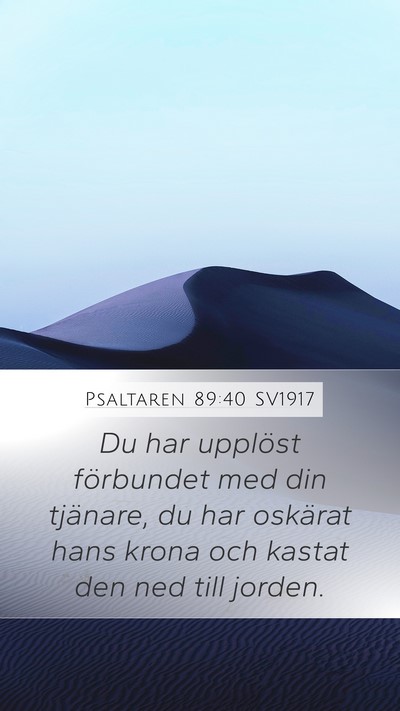 Psaltaren 89:40 SV1917 Bible Verse Image