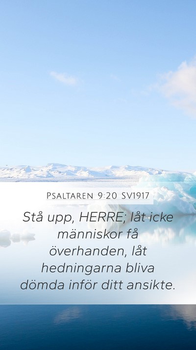 Psaltaren 9:20 SV1917 Mobile Phone Wallpaper - Stå upp, HERRE; låt icke människor få - Mobile Bible Verse Wallpaper