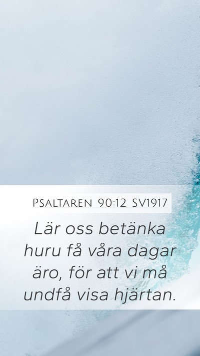 Psaltaren 90:12 SV1917 Bible Verse Image