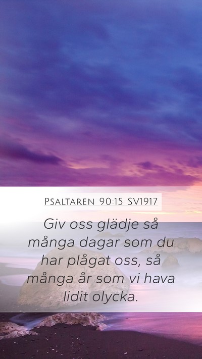 Psaltaren 90:15 SV1917 Bible Verse Image