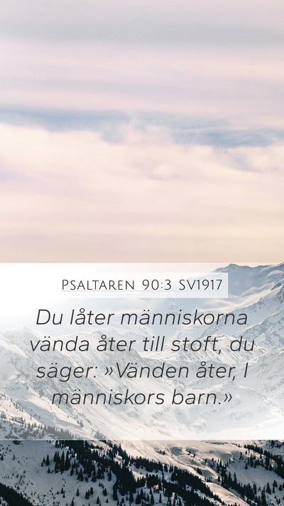 Psaltaren 90:3 SV1917 Bible Verse Image
