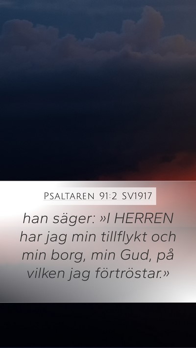 Psaltaren 91:2 SV1917 Bible Verse Image