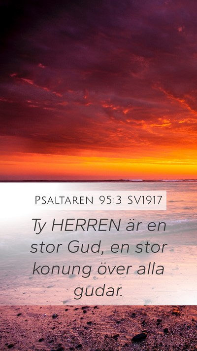 Psaltaren 95:3 SV1917 Bible Verse Image