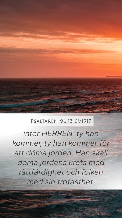 Psaltaren 96:13 SV1917 Bible Verse Image