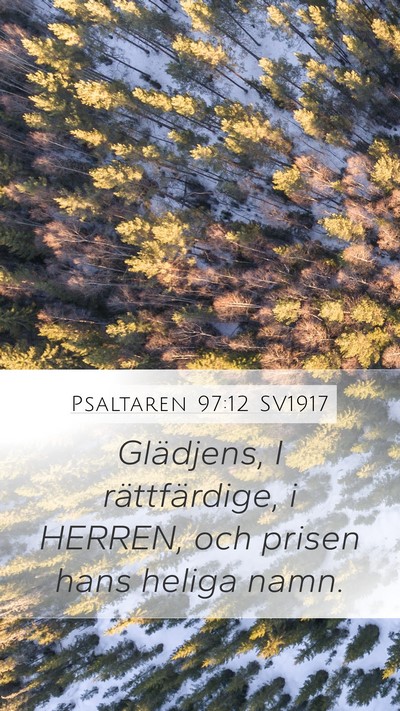 Psaltaren 97:12 SV1917 Bible Verse Image