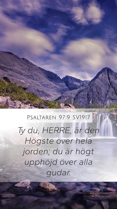 Psaltaren 97:9 SV1917 Bible Verse Image