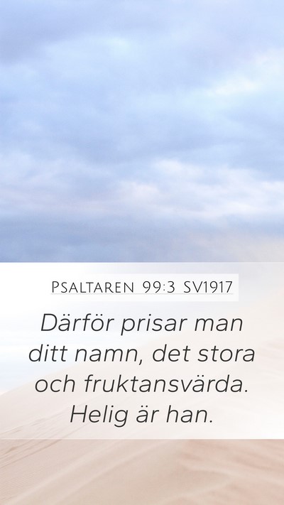 Psaltaren 99:3 SV1917 Bible Verse Image
