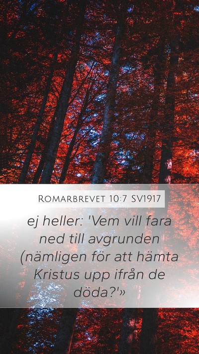 Romarbrevet 10:7 SV1917 Bible Verse Image