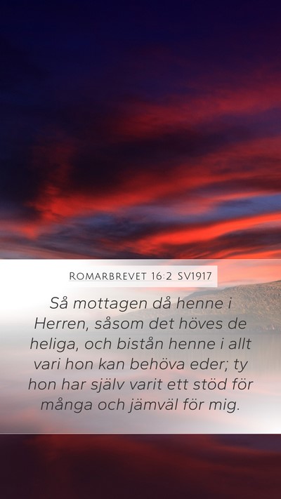 Romarbrevet 16:2 SV1917 Bible Verse Image