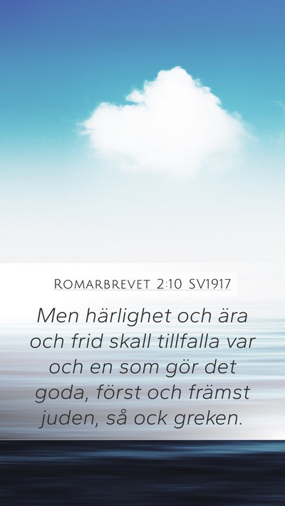 Romarbrevet 2:10 SV1917 Bible Verse Image