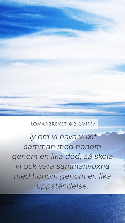 Romarbrevet 6:5 SV1917 Bible Verse Image