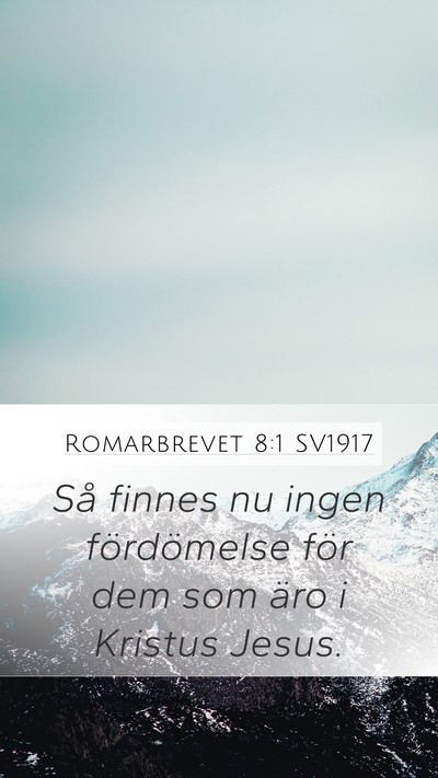 Romarbrevet 8:1 SV1917 Bible Verse Image