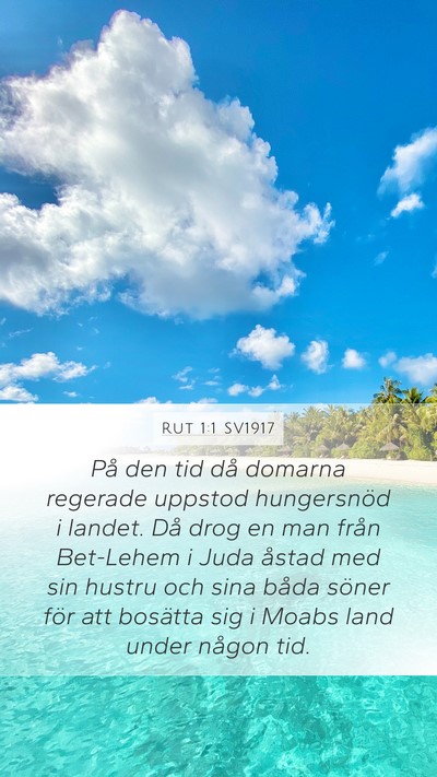 Rut 1:1 SV1917 Mobile Phone Wallpaper - På den tid då domarna regerade uppstod - Mobile Bible Verse Wallpaper